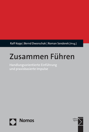 Zusammen Führen von Dworschak,  Bernd, Kopp,  Ralf, Senderek,  Roman