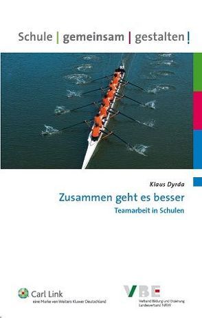 Zusammen geht es besser – Teamarbeit in Schulen von Beckmann,  Udo, Dyrda,  Klaus