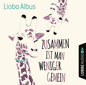 Zusammen ist man weniger gemein von Albus,  Lioba