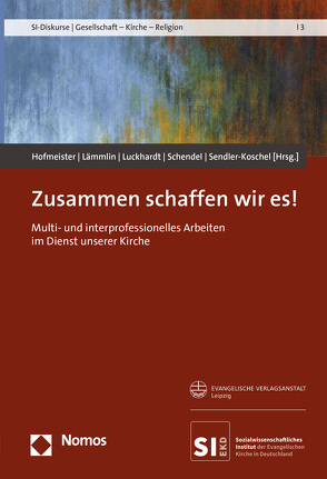 Zusammen schaffen wir es! von Hofmeister,  Georg, Lämmlin,  Georg, Sendler-Koschel,  Birgit