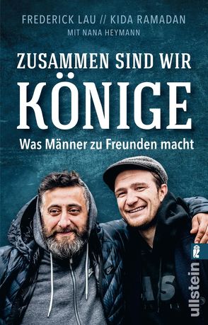 Zusammen sind wir Könige von Heymann,  Nana, Lau,  Frederick, Ramadan,  Kida