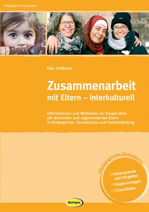 Zusammenarbeit mit Eltern – interkulturell von Schlösser,  Elke