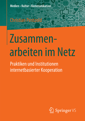 Zusammenarbeiten im Netz von Pentzold,  Christian