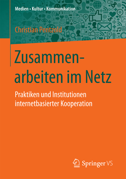 Zusammenarbeiten im Netz von Pentzold,  Christian