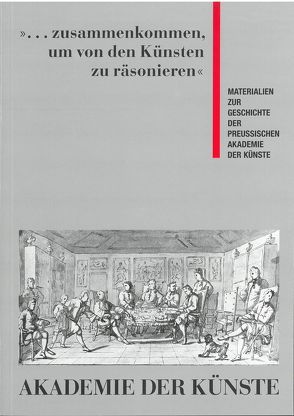 … zusammenkommen, um von den Künsten zu räsonieren von Diether,  Kerstin, Ebbeke,  Klaus, Jens,  Walter, Kampe,  Norbert, Menke-Schwinghammer,  Annemarie, Strecke,  Reinhart