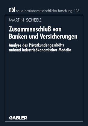 Zusammenschluß von Banken und Versicherungen von Scheele,  Martin