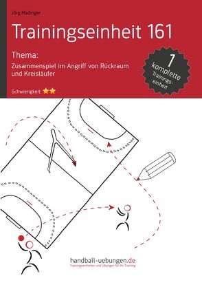 Zusammenspiel im Angriff von Rückraum und Kreisläufer (TE 161) von Madinger,  Jörg