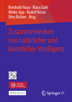 Zusammenwirken von natürlicher und künstlicher Intelligenz von Gahl,  Klaus, Haux,  Reinhold, Jipp,  Meike, Kruse,  Rudolf, Richter,  Otto