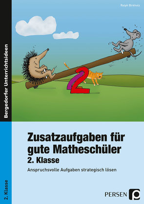 Zusatzaufgaben für gute Matheschüler 2. Klasse von Birkholz,  Ralph