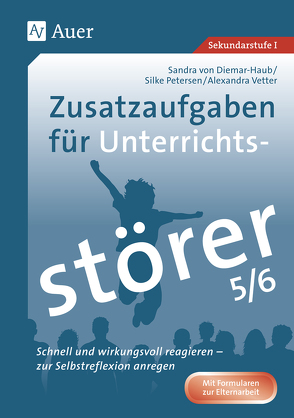 Zusatzaufgaben für Unterrichtsstörer 5-6 von Diemar-Haub,  S., Petersen,  S. von, Vetter,  A