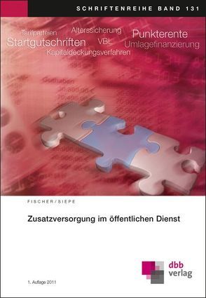 Zusatzversorgung im öffentlichen Dienst von Fischer,  Friedmar, Siepe,  Werner