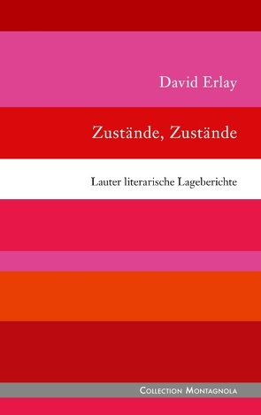 Zustände, Zustände von Erlay,  David