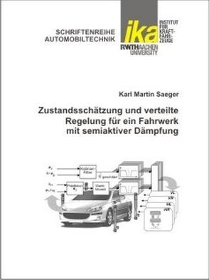 Zustandsschätzung und verteilte Regelung für ein Fahrwerk mit semiaktiver Dämpfung von Saeger,  Karl Martin