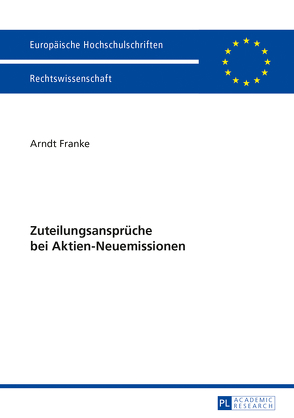 Zuteilungsansprüche bei Aktien-Neuemissionen von Franke,  Arndt