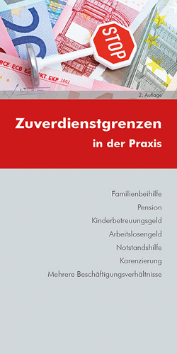 Zuverdienstgrenzen in der Praxis von Hörzer,  Angelika, Luxbacher,  Bernd