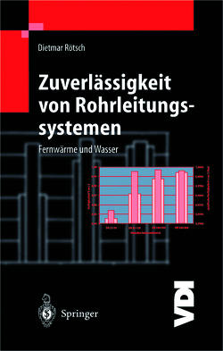 Zuverlässigkeit von Rohrleitungssystemen von Rötsch,  Dietmar