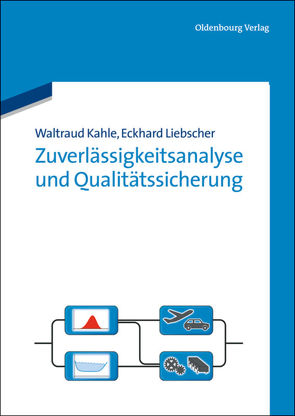 Zuverlässigkeitsanalyse und Qualitätssicherung von Kahle,  Waltraud, Liebscher,  Eckhard