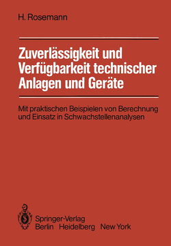 Zuverlässigkeit und Verfügbarkeit technischer Anlagen und Geräte von Rosemann,  Harald