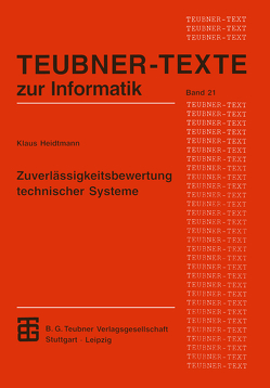 Zuverlässigkeitsbewertung technischer Systeme von Heidtmann,  Klaus