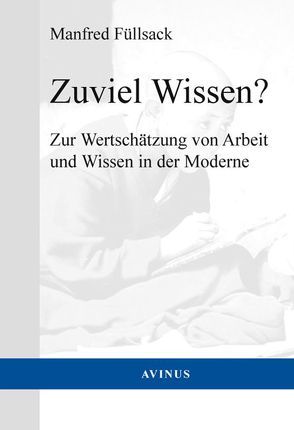 Zuviel Wissen? von Füllsack,  Manfred