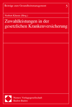 Zuwahlleistungen in der gesetzlichen Krankenversicherung von Klusen,  Norbert