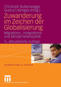 Zuwanderung im Zeichen der Globalisierung von Butterwegge,  Christoph, Hentges,  Gudrun