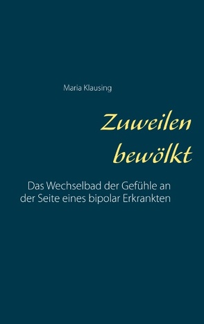 Zuweilen bewölkt von Klausing,  Maria