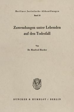 Zuwendungen unter Lebenden auf den Todesfall. von Harder,  Manfred