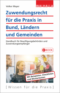 Zuwendungsrecht für die Praxis in Bund, Ländern und Gemeinden von Mayer,  Volker