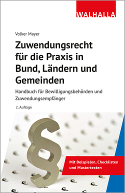 Zuwendungsrecht für die Praxis in Bund, Ländern und Gemeinden von Mayer,  Volker