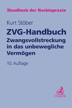 ZVG-Handbuch von Achenbach,  Kai, Becker,  Matthias, Drasdo,  Michael, Gojowczyk,  Heiko, Keller,  Ulrich, Kiderlen,  Bernd, Nicht,  Matthias, Stöber,  Kurt