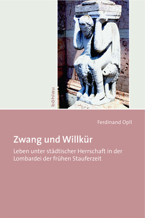 Zwang und Willkür von Opll,  Ferdinand