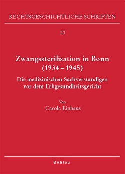 Zwangssterilisation in Bonn (1934-1945) von Einhaus,  Carola