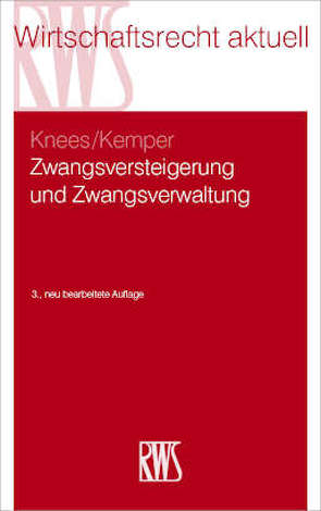 Zwangsversteigerung und Zwangsverwaltung von Kemper,  Ralf, Knees,  Klaus-Niels