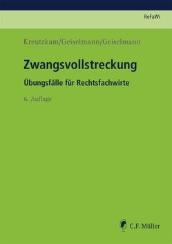 Zwangsvollstreckung von Geiselmann,  Marc-Philipp, Geiselmann,  Stefan, Kreutzkam,  Johannes