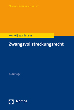 Zwangsvollstreckungsrecht von Kornol,  Malte, Wahlmann,  Carsten