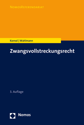 Zwangsvollstreckungsrecht von Kornol,  Malte, Wahlmann,  Carsten