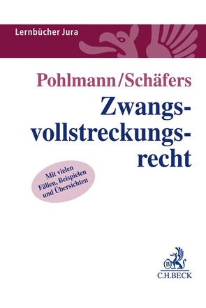 Zwangsvollstreckungsrecht von Pohlmann,  Petra, Schäfers,  Dominik