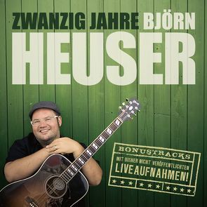 Zwanzig Jahre Björn Heuser von Heuser,  Björn