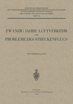 Zwanzig Jahre Luftverkehr und Probleme des Streckenflugs von Pirath,  Carl