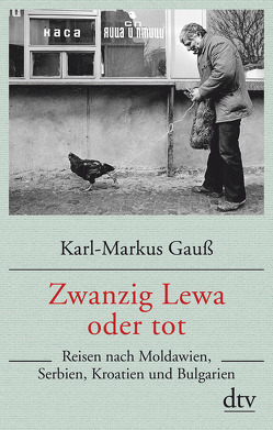 Zwanzig Lewa oder tot von Gauss,  Karl Markus