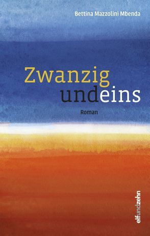 Zwanzig und eins von Mazzolini Mbenda,  Bettina