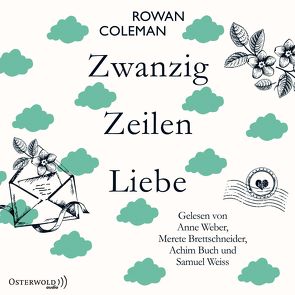 Zwanzig Zeilen Liebe von Brettschneider,  Merete, Buch,  Achim, Coleman,  Rowan, Heimburger,  Marieke, Weber,  Anne, Weiss,  Samuel