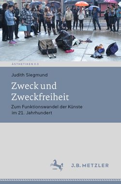 Zweck und Zweckfreiheit von Siegmund,  Judith