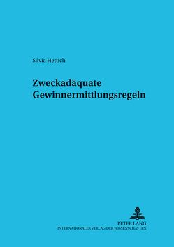 Zweckadäquate Gewinnermittlungsregeln von Hettich,  Silvia