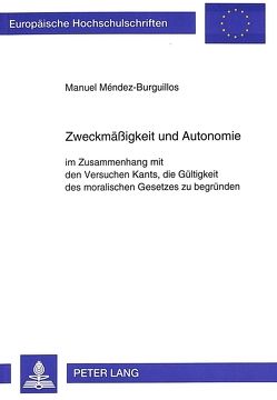 Zweckmäßigkeit und Autonomie von Méndez-Burguillos,  Manuel