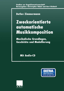 Zweckorientierte automatische Musikkomposition von Zimmermann,  Detlev