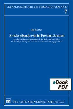 Zweckverbandsrecht im Freistaat Sachsen von Richter,  Ina