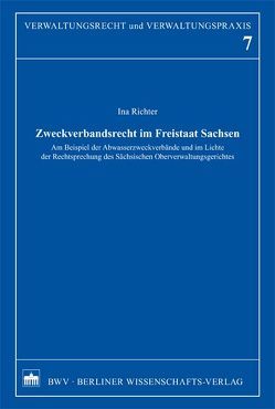 Zweckverbandsrecht im Freitstaat Sachsen von Richter,  Ina