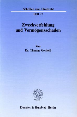 Zweckverfehlung und Vermögensschaden. von Gerhold,  Thomas